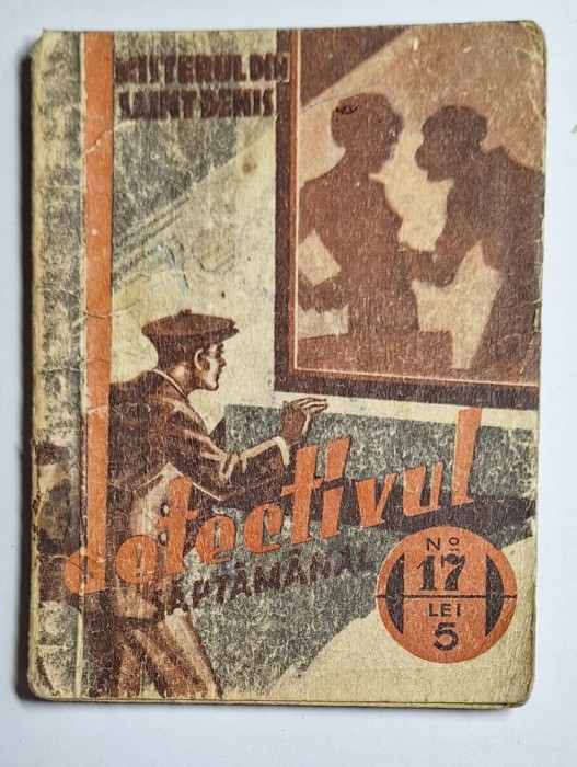 Misterul din Saint-Denis &ndash; Aut. Mac Lloyd, colecția &bdquo;Detectivul săptăm&acirc;nal&rdquo;, nr. 17