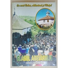 GLASUL ADEVARULUI , PUBLICATIE RELIGIOASA EDITATA DE ARHIEPISCOPIA BUZAULUI SI VRANCEI , NR. 128 , IULIE - SEPTEMBRIE , 2002