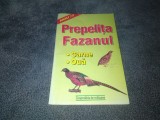 PREPELITA FAZANUL CARNE OUA
