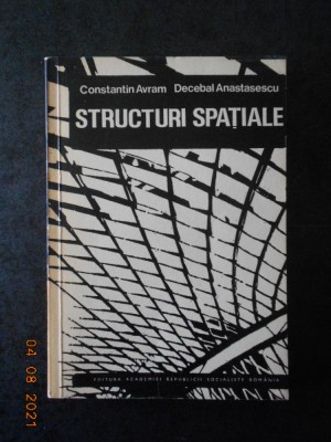 CONSTANTIN AVRAM, DECEBAL ANASTASESCU - STRUCTURI SPATIALE foto