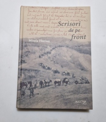 Mirela Florian - Scrisori de pe front foto
