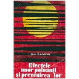 Gh. Zamfir - Efectele unor poluanti si prevenirea lor - 105367