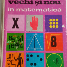 VECHI ȘI NOU ÎN MATEMATICA - FLORICA T. CAMPAN