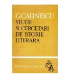 George Calinescu - Studii si cercetari de istorie literara - 100122
