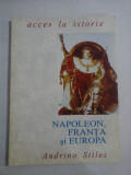 NAPOLEON, FRANTA si EUROPA - Andrina STILES