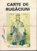 Carte de Rugaciuni - Crestinism, Editura Bunavestire, 256 pagini, Limba Romana, 1995