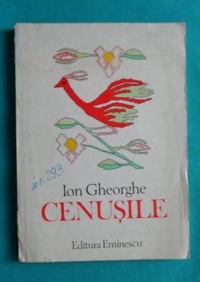 Ion Gheorghe &amp;ndash; Cenusile ( prima editie ) foto