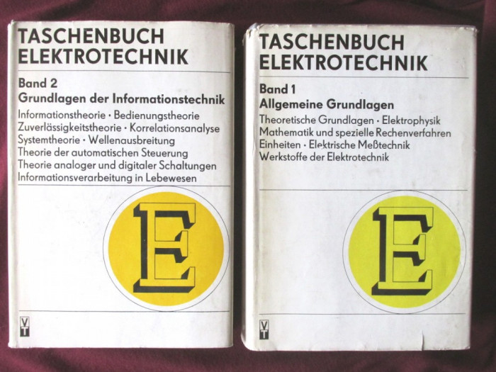 TASCHENBUCH ELEKTROTECHNIK, Vol. 1+2, 1976.Cartea electrotehnistului, in germana