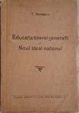 Educatia tinerei generatii si Noul ideal national &ndash; T. Tamasanu, Carte de Istorie