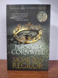 Bernard Cornwell &ndash;Moartea regilor (seria Ultimul regat, vol. 6)
