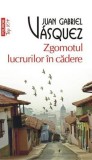 Zgomotul lucrurilor in cadere - Juan Gabriel Vasquez