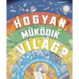 Hogyan műk&ouml;dik a vil&aacute;g? - Libby Deutsch