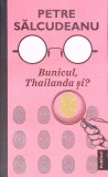 BUNICUL, THAILANDA SI?-PETRE SALCUDEANU-275590