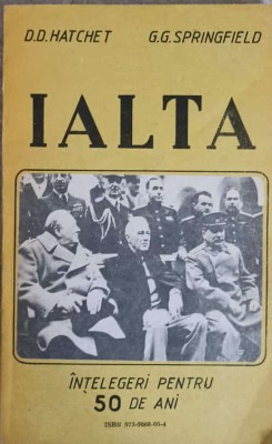 IALTA. INTELEGERI PENTRU 50 DE ANI-D.D. HATCHET, G.G. SPRINGFIELD-149083 foto