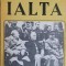 IALTA. INTELEGERI PENTRU 50 DE ANI-D.D. HATCHET, G.G. SPRINGFIELD-149083