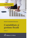 Contabilitate si gestiune fiscala. Editia 2 - Sorin-Constantin Deaconu