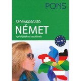 PONS Sz&oacute;rakosgat&oacute; n&eacute;met - Nyelvi j&aacute;t&eacute;kok kezdőknek - S&aacute;rv&aacute;ri T&uuml;nde