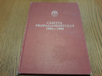 CAIETUL PROPAGANDISTULUI 1986-1990 - Comitetul Central UTC, 1986, 167 p. foto