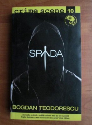 Bogdan Teodorescu - Spada (Colecția Crime Scene) foto