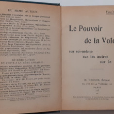 Paul-C. Jagot - Puterea Voinței Le Pouvoir De La Volonte (Carte In Franceza 1926