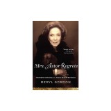 Mrs. Astor Regrets: The Hidden Betrayals of a Family Beyond Reproach
