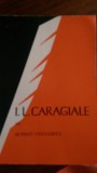 I L Caragiale Serban Cioculescu 1967