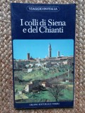 I COLLI DI SIENA E DEL CHIANTI