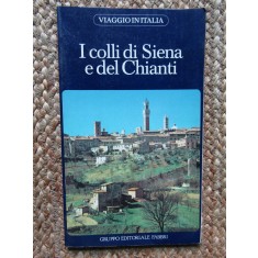 I COLLI DI SIENA E DEL CHIANTI