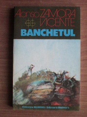 Alonso Zamora Vicente - Banchetul foto