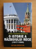 Yvan Vanden Berghe - O istorie a Razboiului Rece 1917-1990