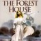 The Forest House