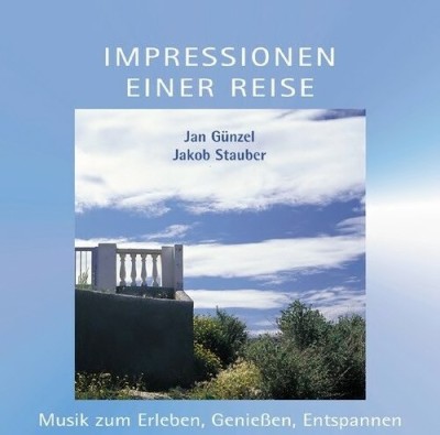 CD Jan G&amp;uuml;nzel, Jakob Stauber &amp;lrm;&amp;ndash; Impressionen Einer Reise (VG+) foto