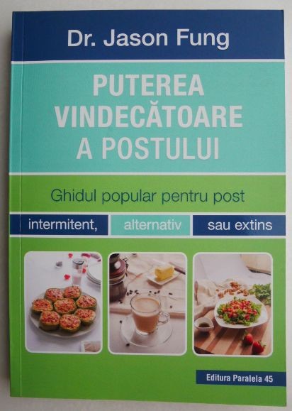 Puterea vindecatoare a postului - Jason Fung