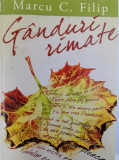 GANDURI RIMATE de MARCU C. FILIP , 2010, DEDICATIE*