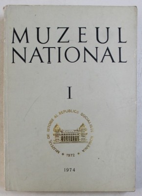 MUZEUL NATIONAL , VOLUMUL I de FLORIAN GEORGESCU ...AL. D. VASILE , 1974 foto