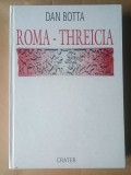 Dan Botta - Roma - Threicia. O &icirc;ncercare de etimologie a limbii rom&acirc;ne (ed. Dolores Botta)