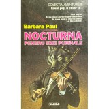 Barbara Paul - Nocturna pentru trei pumnale (Editia: 1997)