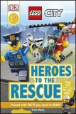 DK Reads LEGO City Heroes to the Rescue | Esther Ripley, 2016