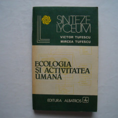 Ecologia si activitatea umana - Victor Tufescu, Mircea Tufescu