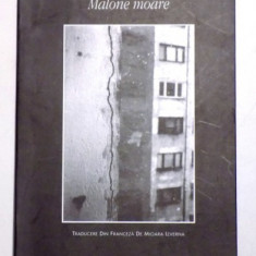 MALONE MOARE de SAMUEL BECKETT , 2005