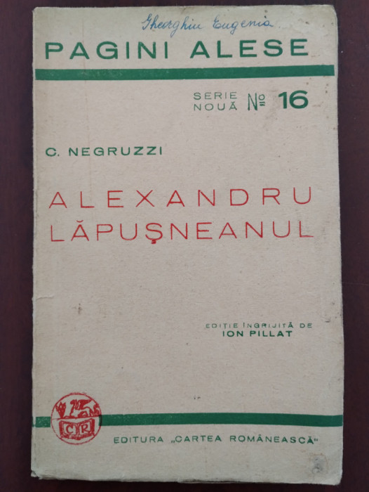 Alexandru Lăpușneanul - Sobiețki și rom&acirc;nii / C. Negruzzi - 1941 Pagini alese