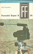 Formatul Super 8, Volumul I foto