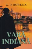 Vara Indiana - W.D. Howells, Orizonturi, Literatura clasica, Romana, Brosata, 2021