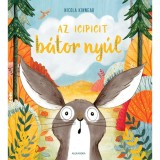 Az icipicit b&aacute;tor ny&uacute;l - Nicola Kinnear