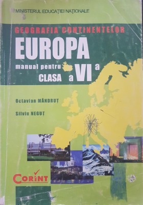 GEOGRAFIA CONTINENTELOR EUROPA MANUAL PENRU CLASA A VI-A - Mandrut, Negut foto