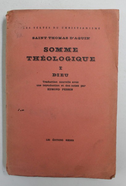 SAINT THOMAS D &#039;AQUIN - SOMME THEOLOGIQUE , TOME I - DIEU , 1927