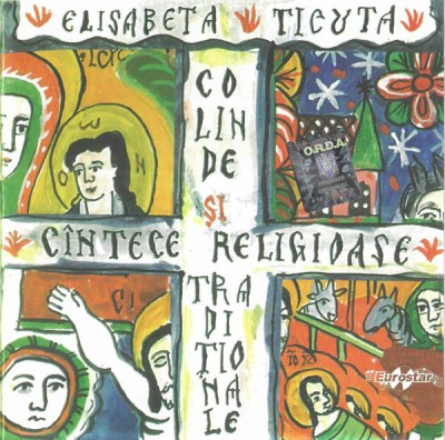 CD Elisabeta Ticuță &amp;lrm;&amp;ndash; Colinde Și C&amp;icirc;ntece Religioase Tradiționale, original foto