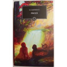 Proza &ndash; M. Eminescu (cu insemnari)