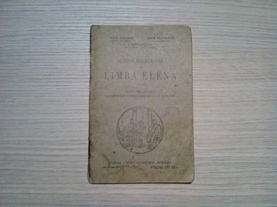 Notiuni Elementare de LIMBA ELENA - C. Papacostea, G. Popa-Lisseanu - 1929, 64p. foto