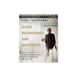 Good Boundaries and Goodbyes Study Guide Plus Streaming Video: Loving Others Without Losing the Best of Who You Are